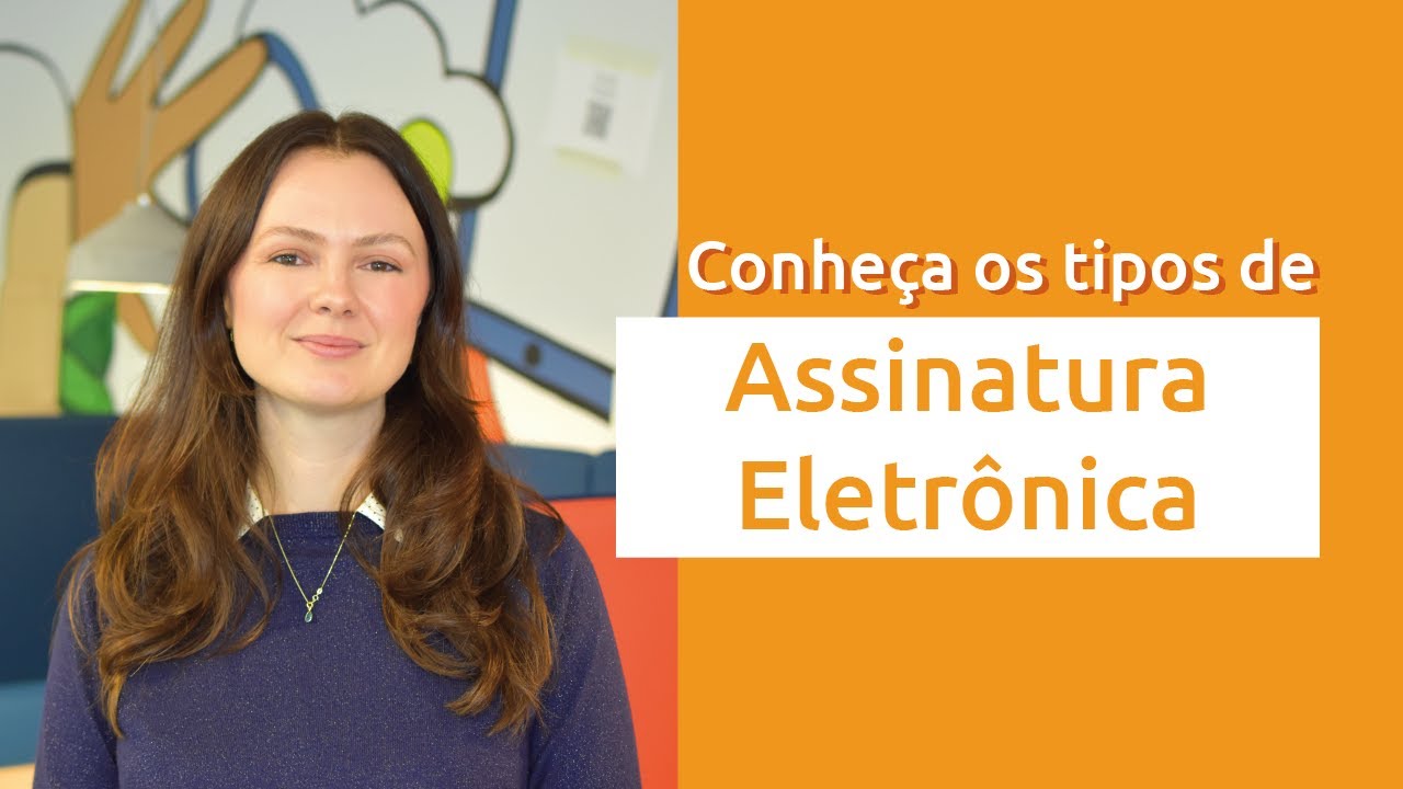 Assinatura eletrônica: quais são os tipos?