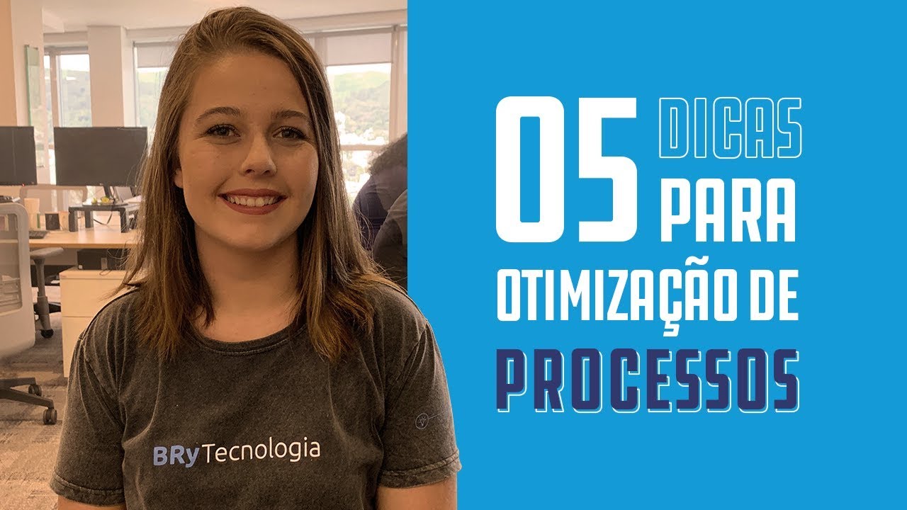 5 dicas para otimização de processos de negócios