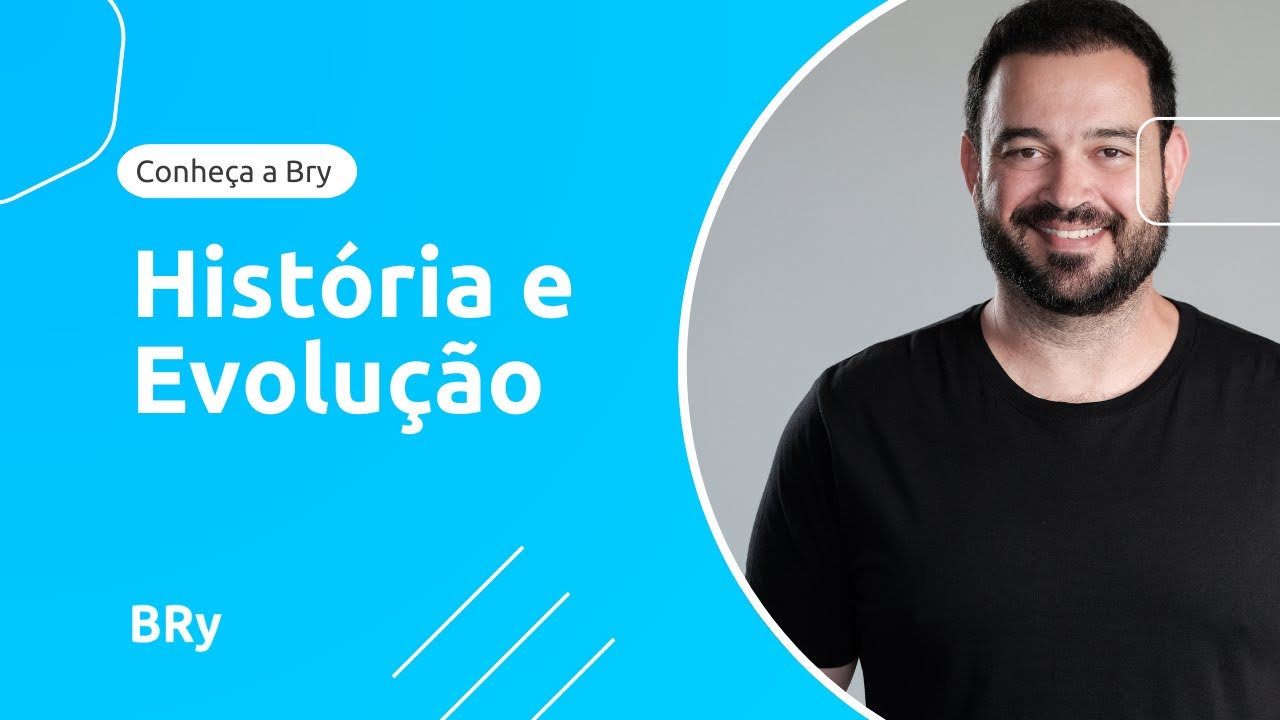História e evolução, Bry