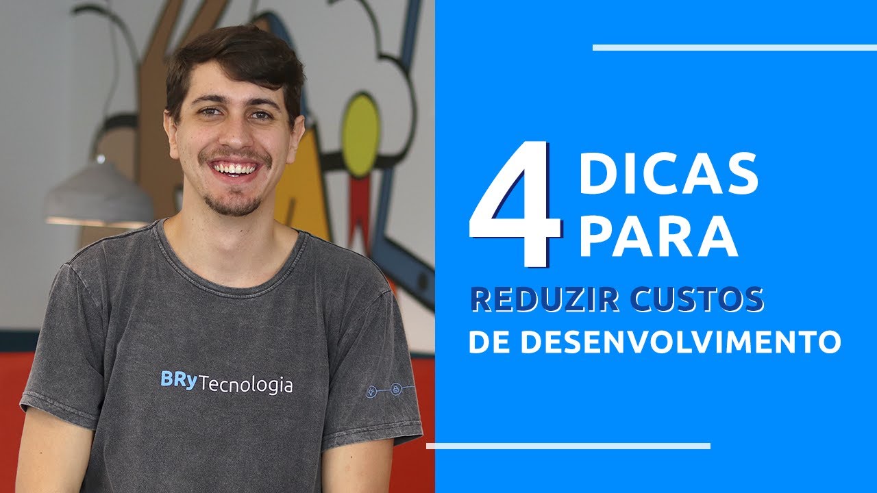 4 dicas para reduzir custos de desenvolvimento de produtos