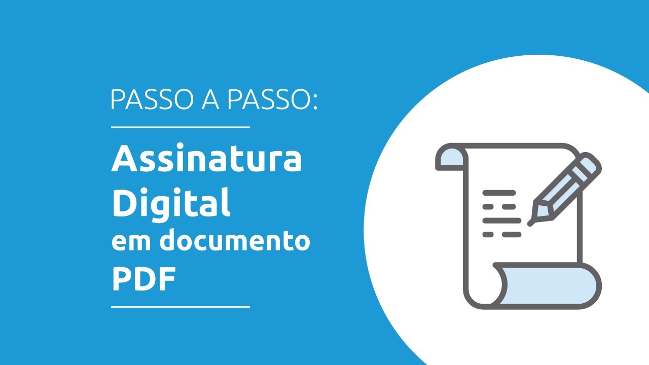 TUTORIAL | Como fazer Assinatura Digital em documento PDF