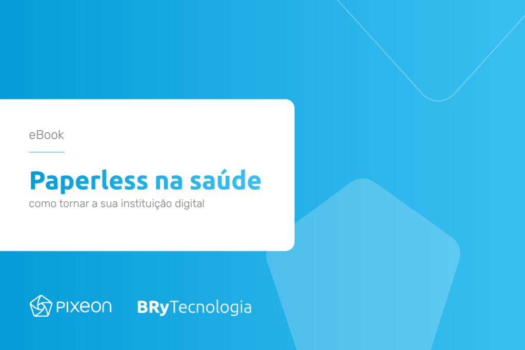 Paperless na saúde: como tornar a sua instituição digital